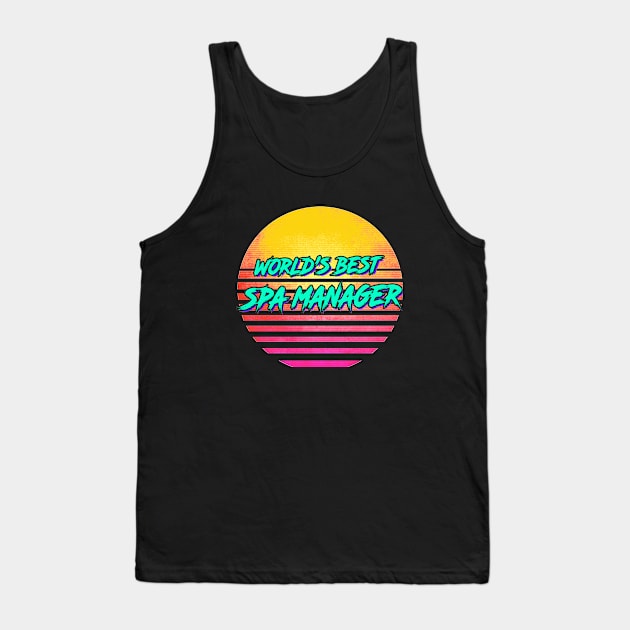 Funny Spa Manager Gift Tank Top by GWENT